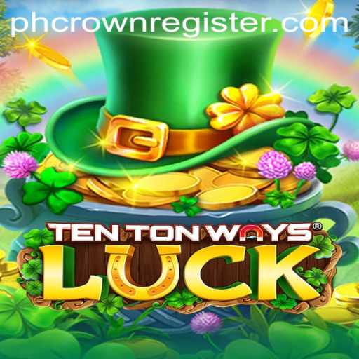 Unveiling the Adventure: TenTonWaysLuck and the Mysteries of PHCROWN