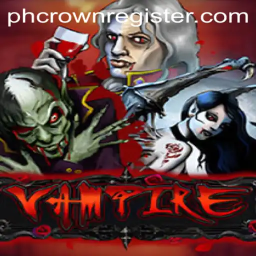 Vampire: The Immersive Gaming Experience with PHCROWN